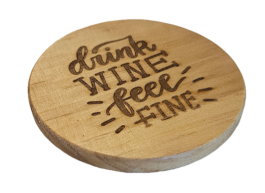 Drink Wine feel fine coaster